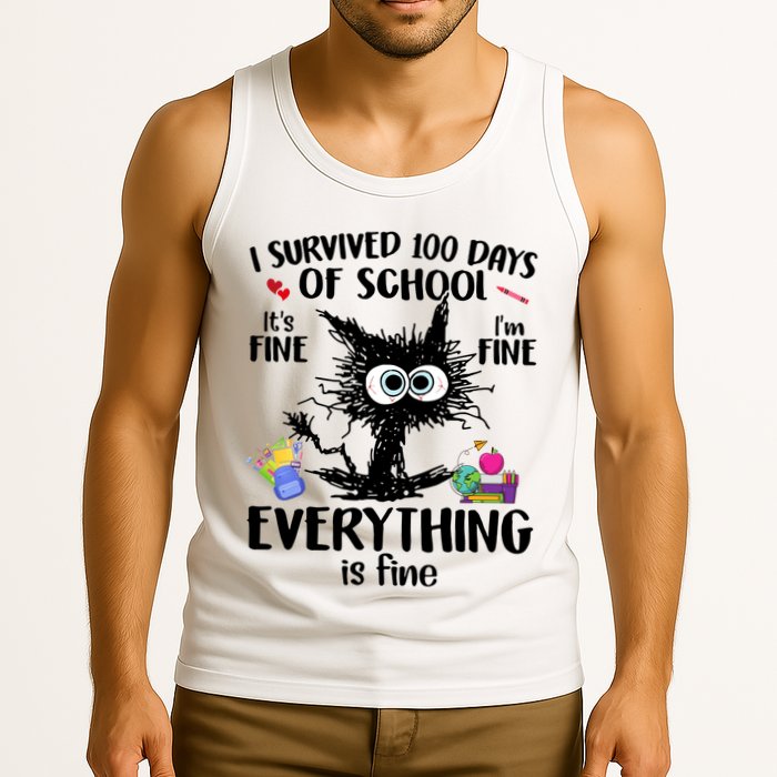 I Survived 100 Days Of School Everything Is Fine Funny Cat Tank Top