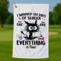 I Survived 100 Days Of School Everything Is Fine Funny Cat Golf Towel