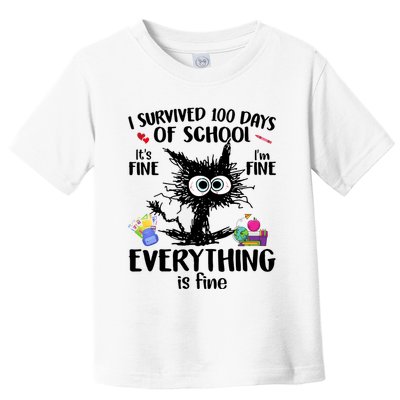 I Survived 100 Days Of School Everything Is Fine Funny Cat Toddler T-Shirt
