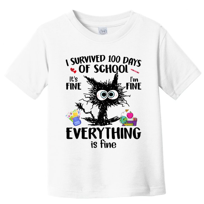 I Survived 100 Days Of School Everything Is Fine Funny Cat Toddler T-Shirt