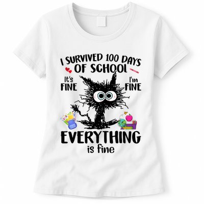 I Survived 100 Days Of School Everything Is Fine Funny Cat Womens T-Shirt