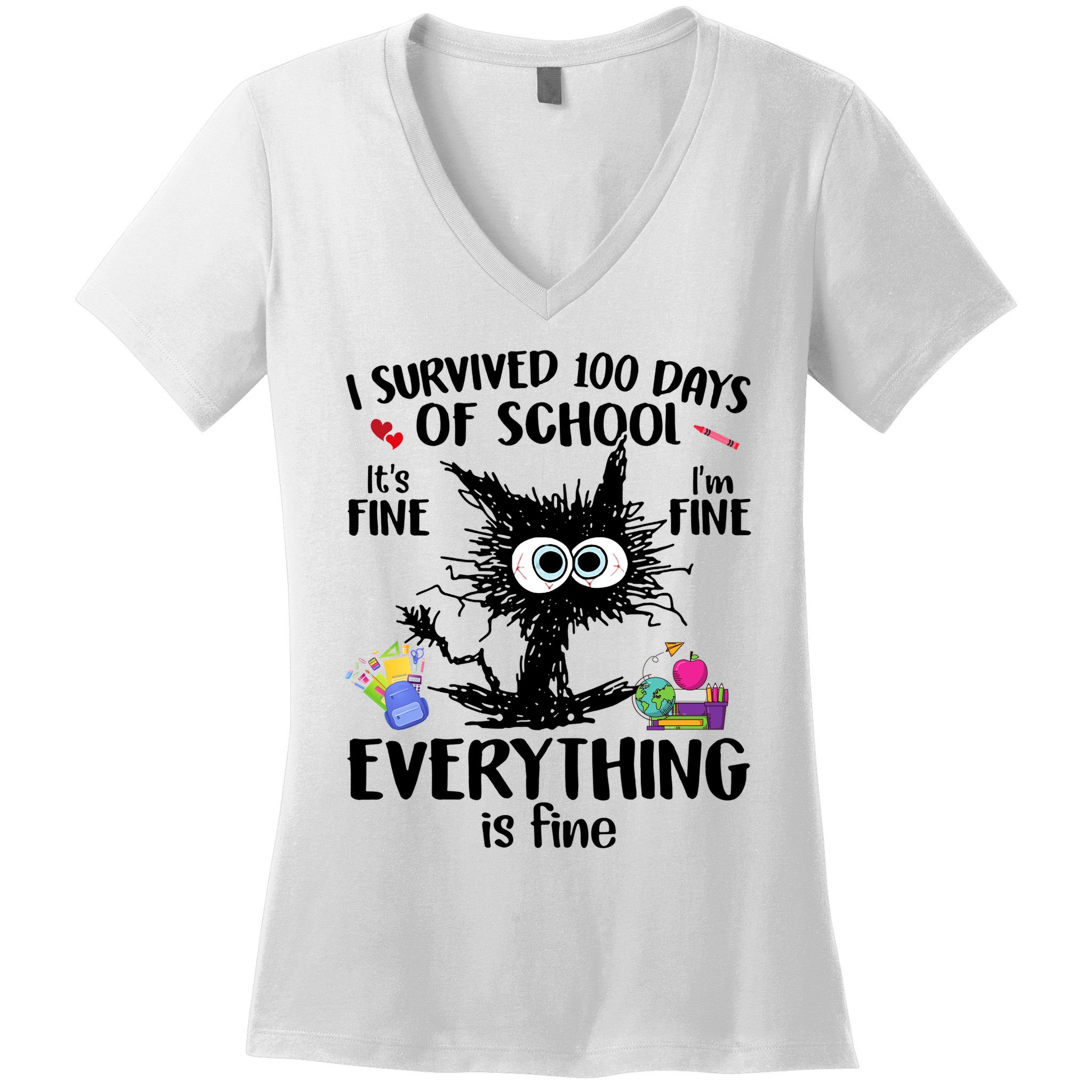 I Survived 100 Days Of School Everything Is Fine Funny Cat Women's V-Neck T-Shirt