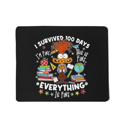 I Survived 100 Days Im Fine This Is Fine Everything Is Fine Mousepad