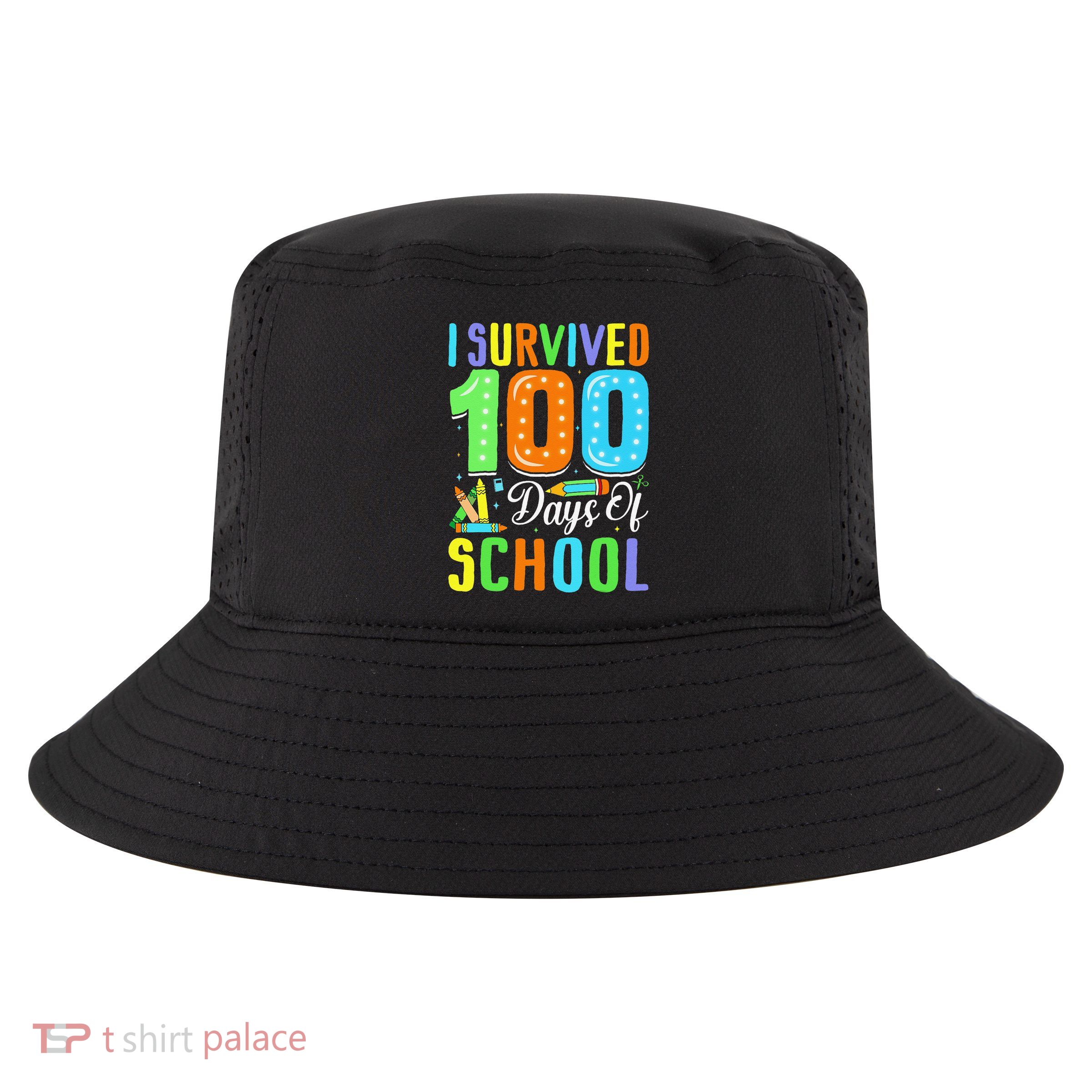 I Survived 100th Days Of School 100 Days Of School Teacher Gift Cool Comfort Performance Bucket Hat