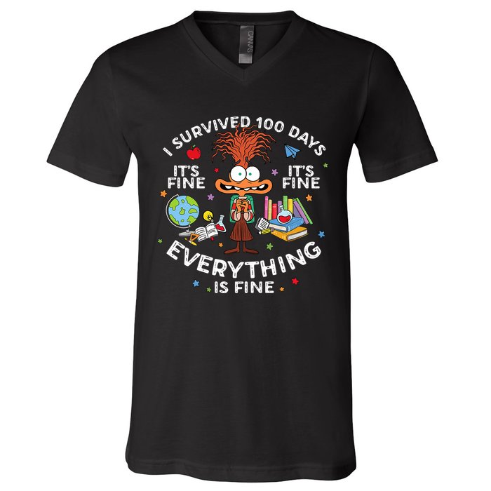 I Survived 100 Days Of School ItS Fine Everything Is Fine V-Neck T-Shirt