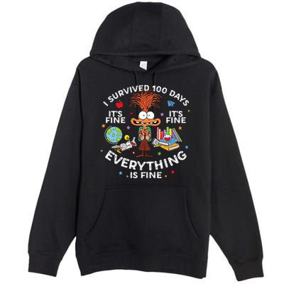 I Survived 100 Days Of School ItS Fine Everything Is Fine Premium Pullover Hoodie