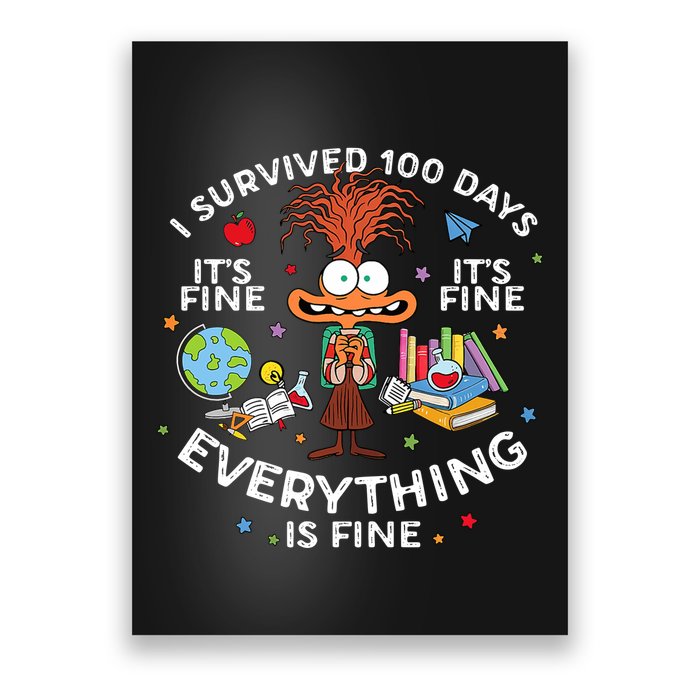 I Survived 100 Days Of School ItS Fine Everything Is Fine Poster