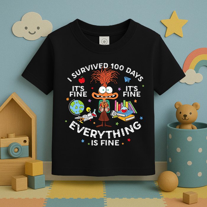 I Survived 100 Days Of School ItS Fine Everything Is Fine Toddler T-Shirt