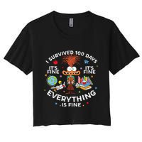 I Survived 100 Days Of School ItS Fine Everything Is Fine Crop Top