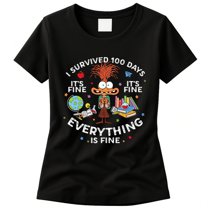 I Survived 100 Days Of School ItS Fine Everything Is Fine Womens T-Shirt