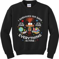 I Survived 100 Days Of School ItS Fine Everything Is Fine Kids Sweatshirt