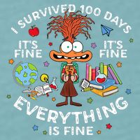 I Survived 100 Days Of School ItS Fine Everything Is Fine Sueded Cloud Jersey T-Shirt
