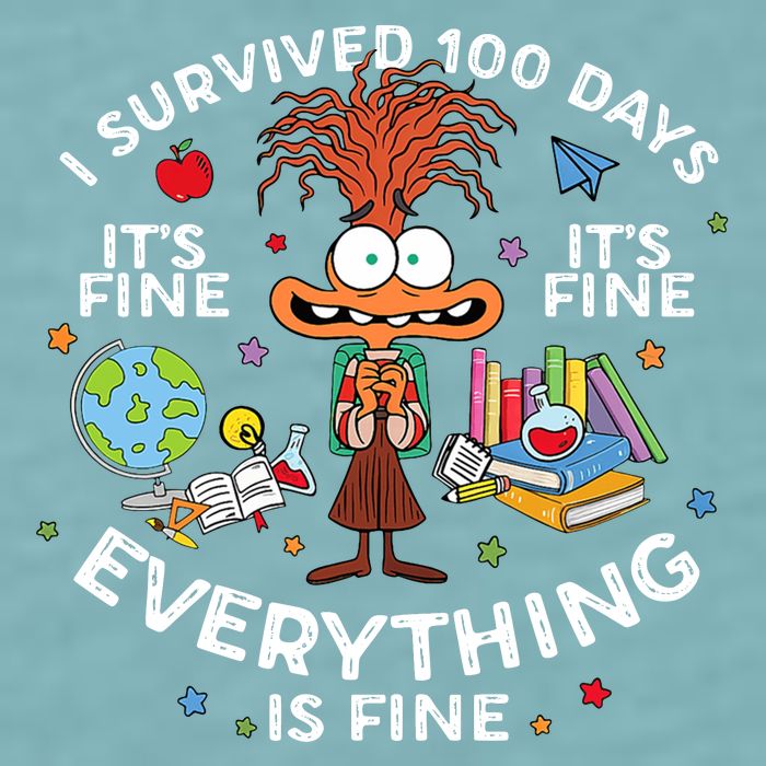 I Survived 100 Days Of School ItS Fine Everything Is Fine Sueded Cloud Jersey T-Shirt