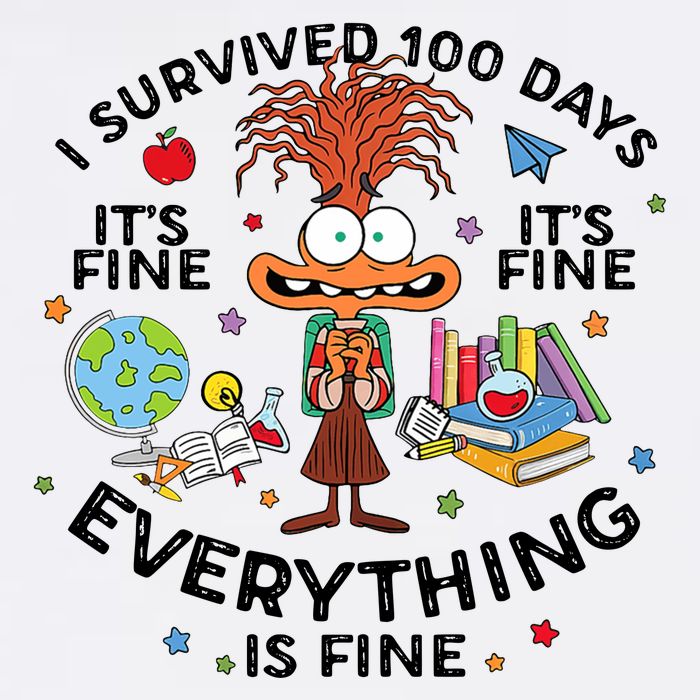 I Survived 100 Days Of School ItS Fine Everything Is Fine Garment-Dyed Sweatshirt