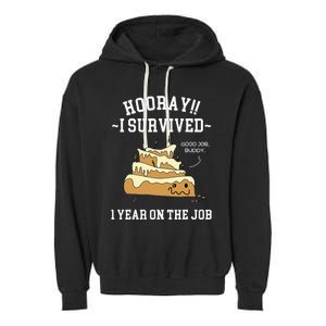 I Survived 1 Year On The Job 1 Year Of Service Employee Garment-Dyed Fleece Hoodie