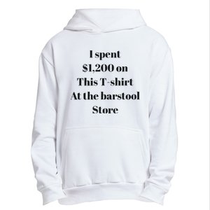 I Spent 1200 On This At The Barstool Store Urban Pullover Hoodie