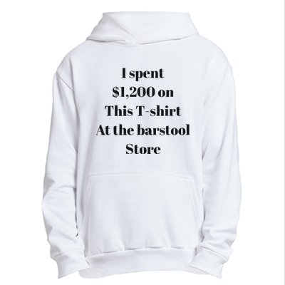 I Spent 1200 On This At The Barstool Store Urban Pullover Hoodie