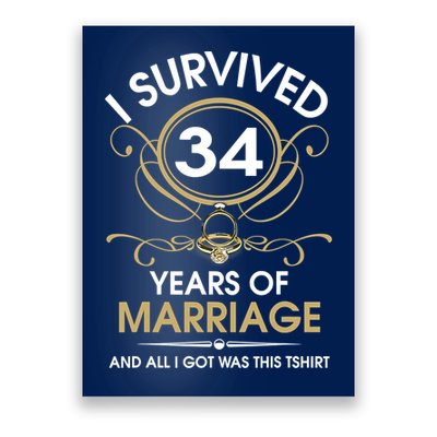 I Survived 34 Years Of Marriage 34th Wedding Anniversary Poster