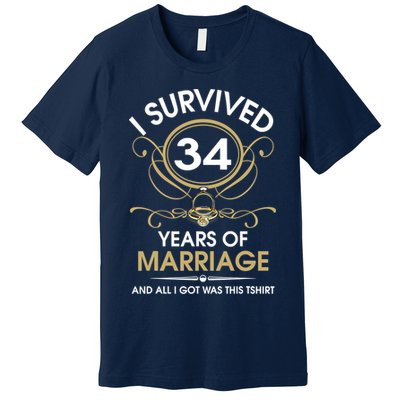 I Survived 34 Years Of Marriage 34th Wedding Anniversary Premium T-Shirt