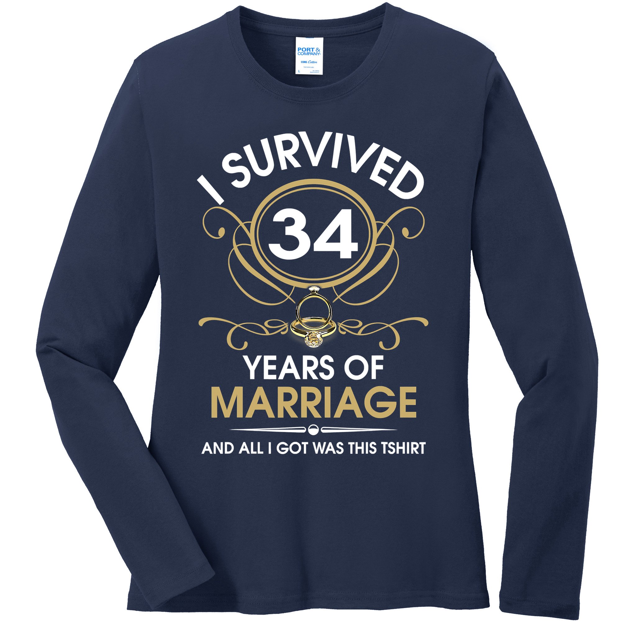 I Survived 34 Years Of Marriage 34th Wedding Anniversary Ladies Long Sleeve Shirt