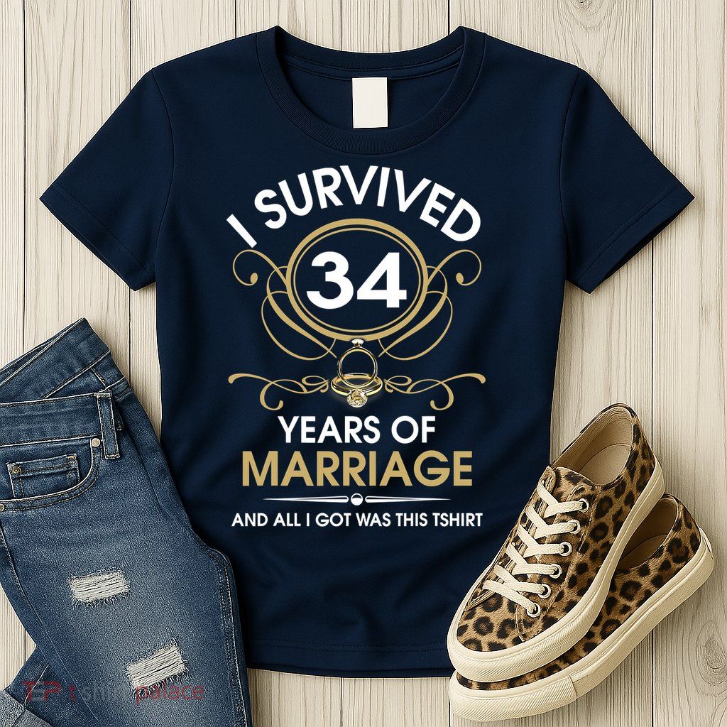 I Survived 34 Years Of Marriage 34th Wedding Anniversary Womens T-Shirt