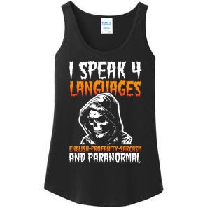 I Speak 4 Languages Paranormal Ghost Hunting Researcher Ladies Essential Tank