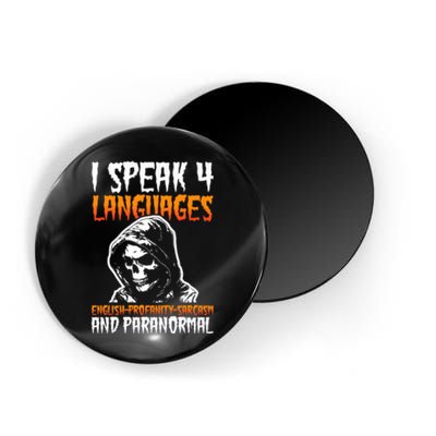 I Speak 4 Languages Paranormal Ghost Hunting Researcher Magnet