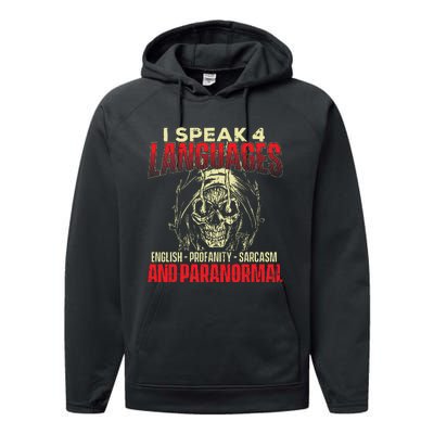 I Speak 4 Languages Ghost Hunting Paranormal Researcher Performance Fleece Hoodie