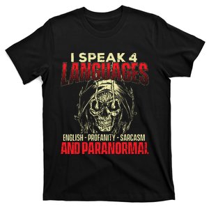 I Speak 4 Languages Ghost Hunting Paranormal Researcher T-Shirt