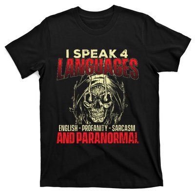 I Speak 4 Languages Ghost Hunting Paranormal Researcher T-Shirt