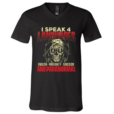 I Speak 4 Languages Ghost Hunting Paranormal Researcher V-Neck T-Shirt