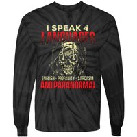 I Speak 4 Languages Ghost Hunting Paranormal Researcher Tie-Dye Long Sleeve Shirt