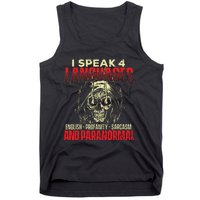 I Speak 4 Languages Ghost Hunting Paranormal Researcher Tank Top