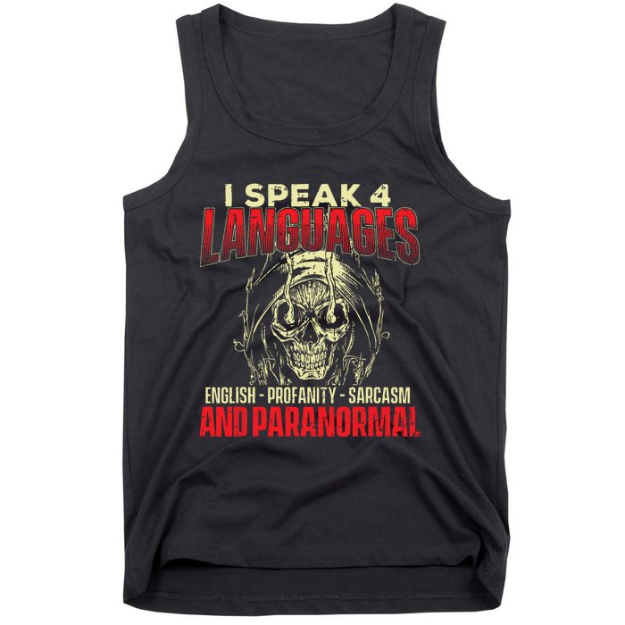 I Speak 4 Languages Ghost Hunting Paranormal Researcher Tank Top