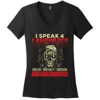 I Speak 4 Languages Ghost Hunting Paranormal Researcher Women's V-Neck T-Shirt