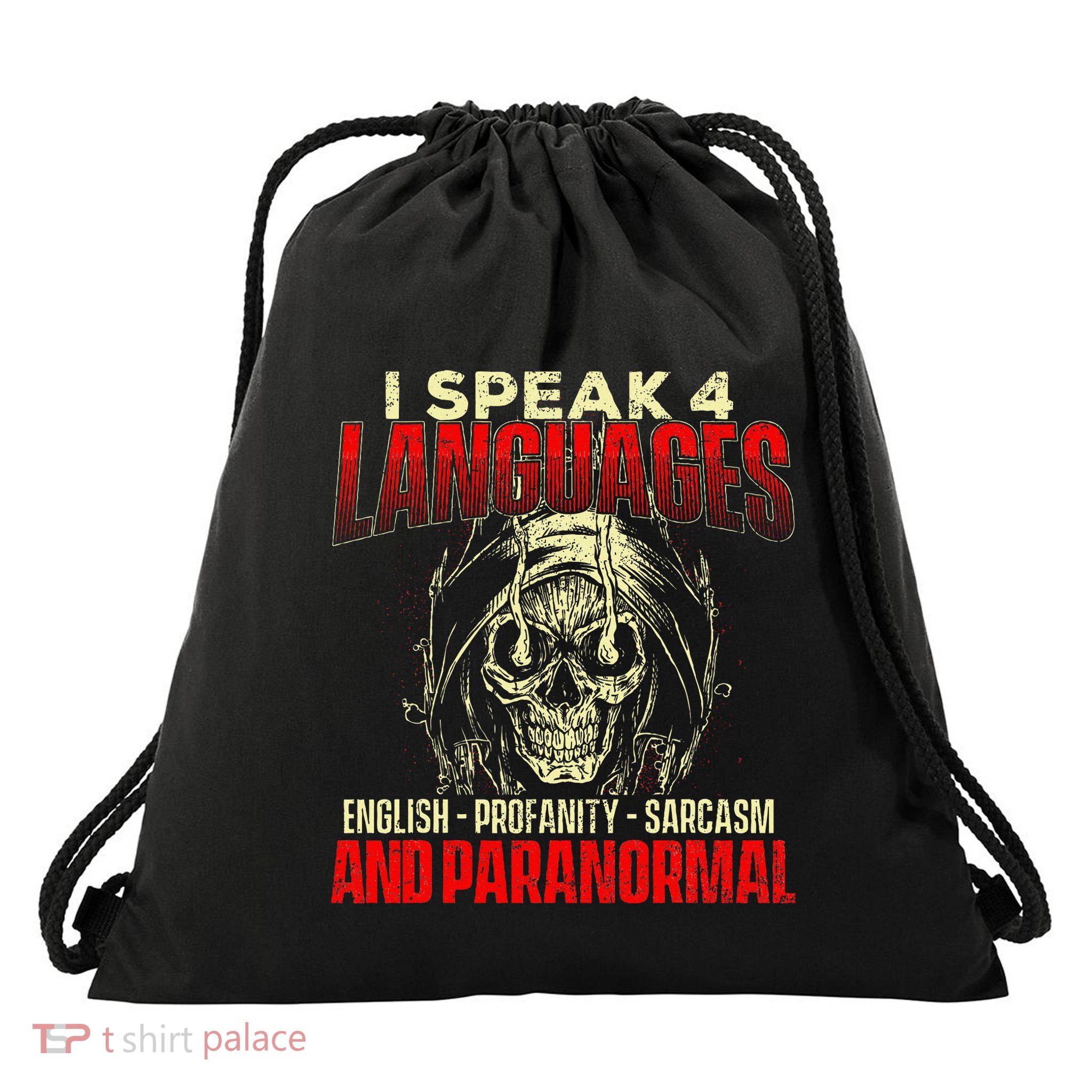 I Speak 4 Languages Ghost Hunting Paranormal Researcher Drawstring Bag