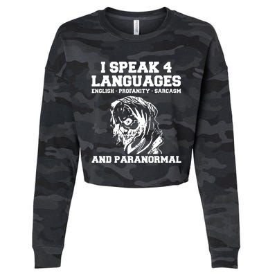 I Speak 4 Languages Paranormal Ghost Hunting Cropped Pullover Crew