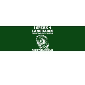 I Speak 4 Languages Paranormal Ghost Hunting Bumper Sticker