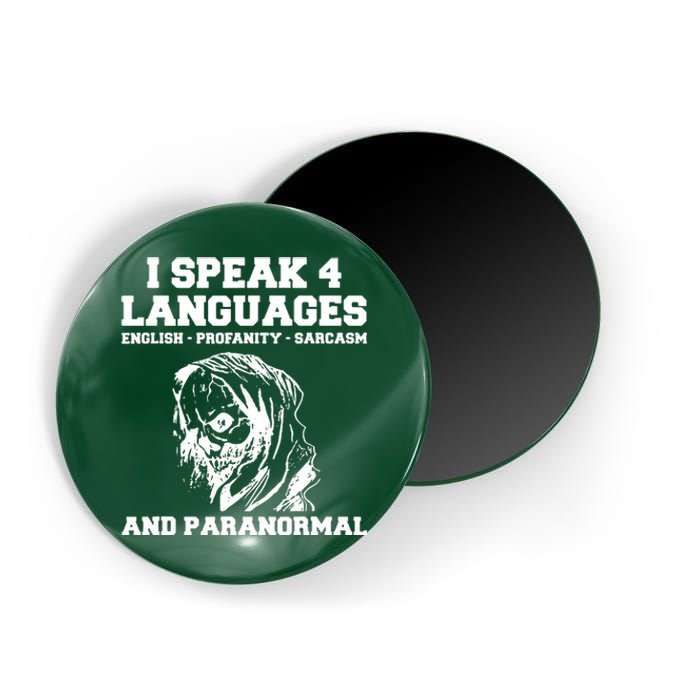 I Speak 4 Languages Paranormal Ghost Hunting Magnet