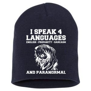 I Speak 4 Languages Paranormal Ghost Hunting Short Acrylic Beanie