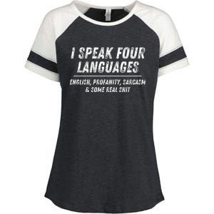 I Speak 4 Languages: English Profanity Sarcasm & Real Shit Enza Ladies Jersey Colorblock Tee