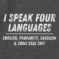 I Speak 4 Languages: English Profanity Sarcasm & Real Shit Vector Backpack
