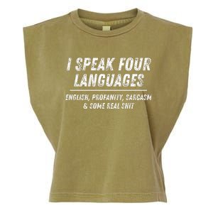 I Speak 4 Languages: English Profanity Sarcasm & Real Shit Garment-Dyed Women's Muscle Tee