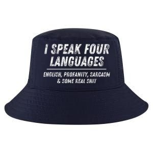 I Speak 4 Languages: English Profanity Sarcasm & Real Shit Cool Comfort Performance Bucket Hat