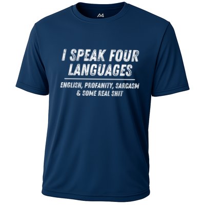 I Speak 4 Languages: English Profanity Sarcasm & Real Shit Performance Shirt