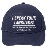 I Speak 4 Languages: English Profanity Sarcasm & Real Shit 7-Panel Snapback Hat