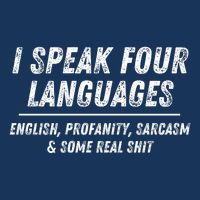 I Speak 4 Languages: English Profanity Sarcasm & Real Shit Drawstring Bag