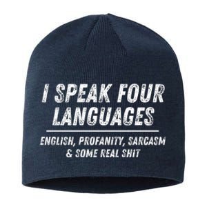 I Speak 4 Languages: English Profanity Sarcasm & Real Shit Sustainable Beanie