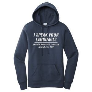 I Speak 4 Languages: English Profanity Sarcasm & Real Shit Women's Pullover Hoodie