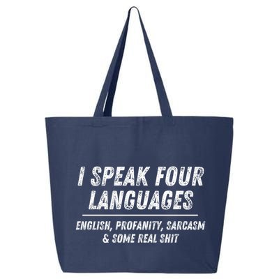 I Speak 4 Languages: English Profanity Sarcasm & Real Shit 25L Jumbo Tote